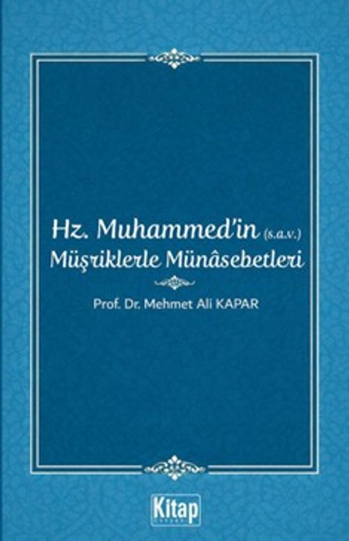 Hz. Muhammed'in (s.a.v.) Müşriklerle Münasebetleri