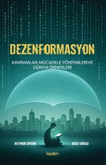 Dezenformasyon & Kavramlar, Mücadele Yöntemleri ve Dünya Örnekleri