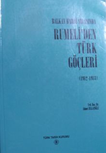 Balkan Harbi Sırasında Rumeli'den Türk Göçleri / 13-Z-255