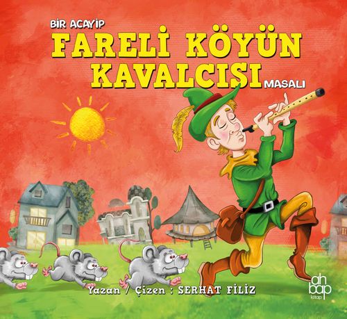 Bir Acayip Fareli Köyün Kavalcısı Masalı