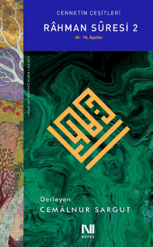 Rahman Suresi 2 & Cennetin Çeşitleri  (46. -78. Âyetler)