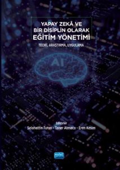 Yapay Zeka ve Bir Disiplin Olarak Eğitim Yönetimi & Teori, Araştırma, Uygulama