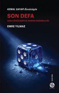 Son Defa & Vaka Öyküleriyle Kumar Bağımlılığı