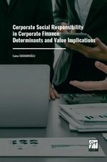 Corporate Social Responsibility in Corporate Finance: Determinants and Value Implications