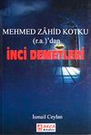 Mehmed Zahid Kotku (r.a.)'dan İnci Demetleri