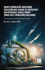 Enerji Verimliliği Analizinde İyileştirilmiş Yabani At Eniyileyici – Çok Katmanlı Almaç Hibrit (Iwho-Mlp) Modelinin Kullanımı