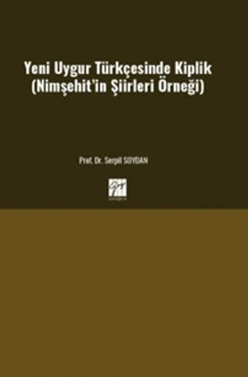 Yeni Uygur Türkçesinde Kiplik (Nimşehit'in Şiirleri Örneği)