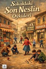 Sokaktaki Son Neslin Öyküleri