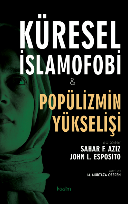 Küresel İslamofobi ve Popülizmin Yükselişi