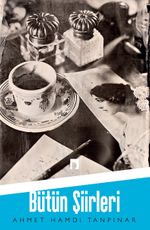 Ahmet Hamdi Tanpınar / Bütün Şiirleri