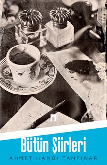 Ahmet Hamdi Tanpınar / Bütün Şiirleri
