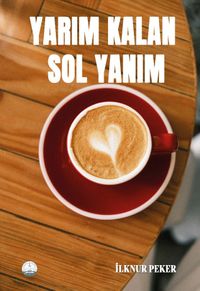 Yarım Kalan Sol Yanım
