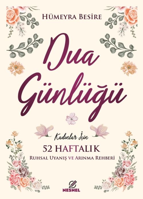 Kadınlar için 52 Haftalık Dua Günlüğü & Ruhsal Uyanış ve Arınma Rehberi