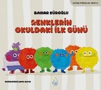 Renklerin Okuldaki İlk Günü