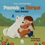Pamuk ve Tarçın : Yeni Dostlar