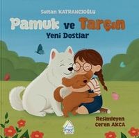 Pamuk ve Tarçın : Yeni Dostlar