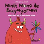 Minik Monsi ile Büyüyorum / Paylaşmak Küçük Bir Kalpten Başlar
