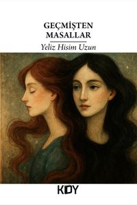 Geçmişten Masallar