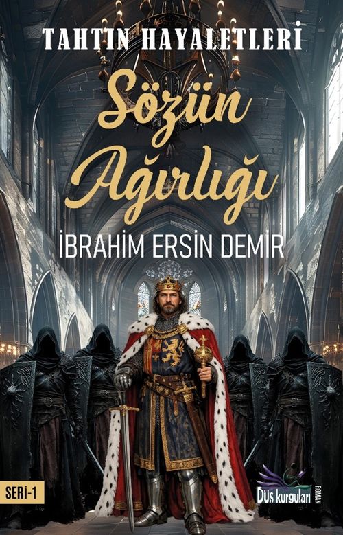 Tahtın Hayaletleri 1 / Sözün Ağırlığı