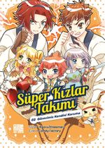 Süper Kızlar Takımı 2 / Görevimiz Kendini Koruma