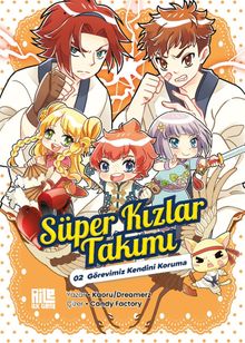 Süper Kızlar Takımı 2 / Görevimiz Kendini Koruma
