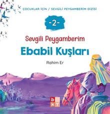Sevgili Peygamberim 2 / Ebabil Kuşları