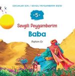 Sevgili Peygamberim 5 / Baba