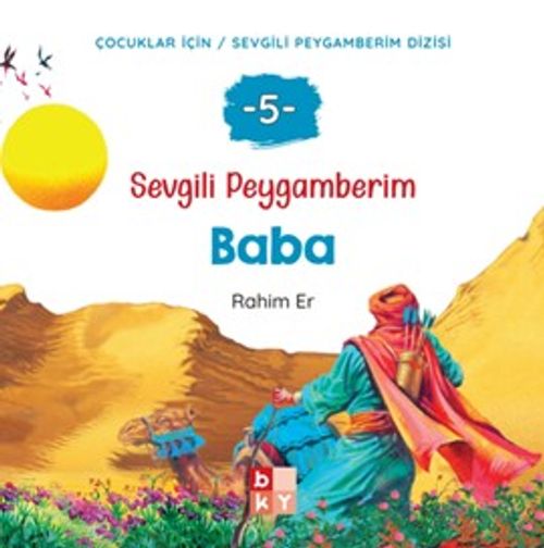 Sevgili Peygamberim 5 / Baba