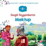 Sevgili Peygamberim 8 / Mektup