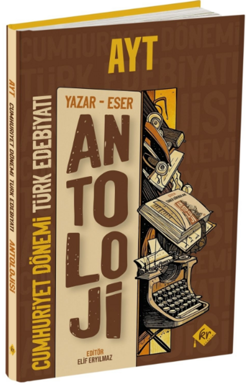 AYT Antoloji Yazar - Eser Cumhuriyet Dönemi Türk Edebiyatı Konu Anlatımı