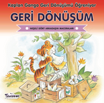 Geri Dönüşüm / Kaplan Gango Geri Dönüşümü Öğreniyor
