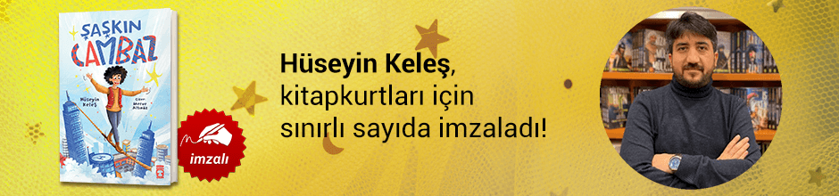 Hüseyin Keleş,"Şaşkın Cambaz" kitabını Kitapkurtları için sınırlı sayıda imzaladı!