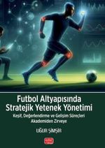 Futbol Altyapısında Stratejik Yetenek Yönetimi