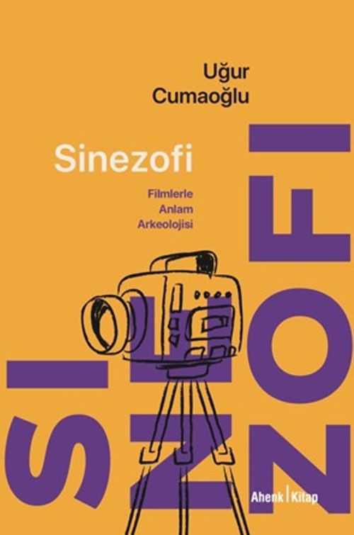 Sinezofi & Filmlerle Anlam Arkeolojisi