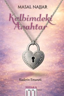 Kalbimdeki Anahtar & Kaderin Emaneti