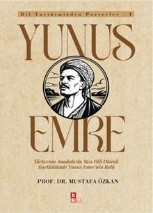 Dil Tarihimizden Portreler 1 / Yunus Emre