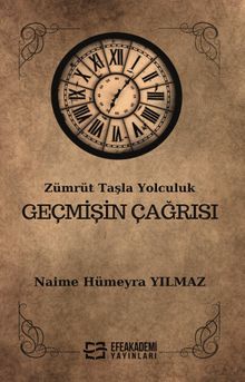 Zümrüt Taşla Yolculuk Geçmişin Çağrısı