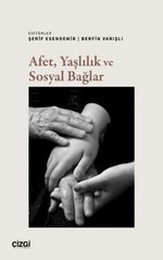 Afet, Yaşlılık ve Sosyal Bağlar