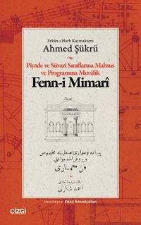 Piyade ve Süvari Sınıflarına Mahsus ve Programına Muvafık Fenn-i Mimarî