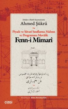 Piyade ve Süvari Sınıflarına Mahsus ve Programına Muvafık Fenn-i Mimarî