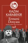 Ermeni Dosyası &amp; “Nereden Geldiler, Nereye Gidiyorlar?”