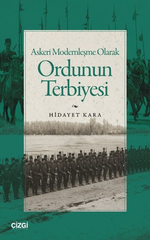 Askeri Modernleşme Olarak Ordunun Terbiyesi