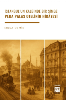 İstanbul'un Kalbinde Bir Simge: Pera Palas Otelinin Hikayesi