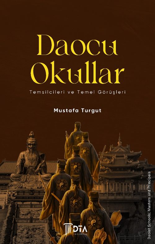 Daocu Okullar & Temsilcileri ve Temel Görüşleri