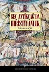 Ge&ccedil; Antik&ccedil;ağ'da Hıristiyanlık