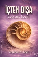 İçten Dışa & Yaşamın İnşası