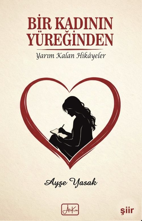 Bir Kadının Yüreğinden & Yarım Kalan Hikayeler