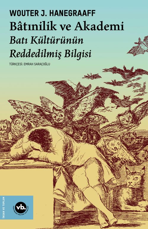 Batınilik ve Akademi & Batı Kültürünün Reddedilmiş Bilgisi