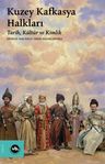 Kuzey Kafkasya Halkları &amp; Tarih, Kültür ve Kimlik