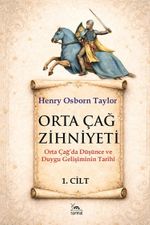 Orta Çağ Zihniyeti 1.Cilt & Orta Çağda Düşünce ve Duygu Gelişiminin Tarihi